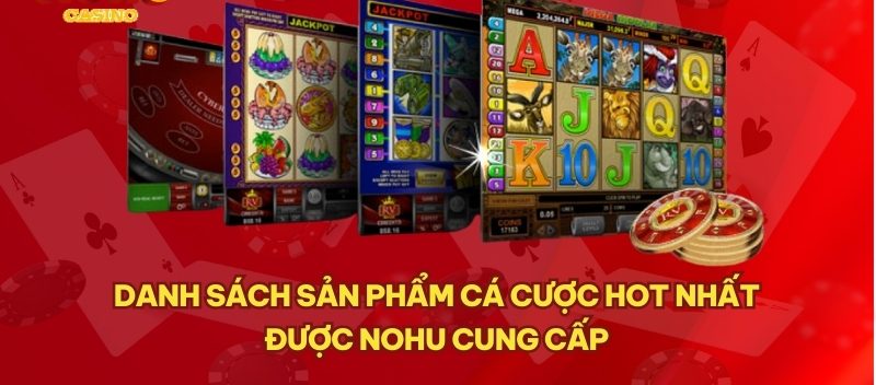 Danh sách sản phẩm cá cược hot nhất được Ko66 cung cấp